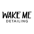 Wake Me Detailing